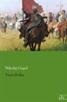 Nikolai Wassiljewitsch Gogol, Nikolaj Gogol - Taras Bulba