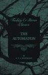 E.T.A. Hoffmann - The Automaton (Fantasy and Horror Classics)