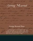 George Bernard Shaw - Getting Married
