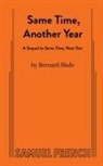 Bernard Slade - Same Time, Another Year