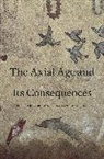Robert N. Bellah, Hans Joas, Robert N. Bellah, Hans Joas, Joas Hans - The Axial Age and Its Consequences