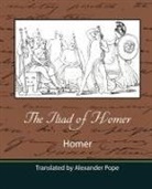 Homer - The Iliad of Homer (Translated by Alexander Pope)