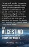 Thornton Wilder - The Alcestiad