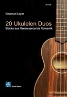 Emanuel Leyer - 20 Ukulelen-Duos, 2 Teile