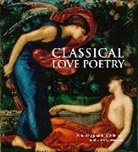 Clive Cheesman, Cheesman Clive, Jonathan Williams, Jonathan Cheesman Williams - Classical Love Poetry (Paperback)