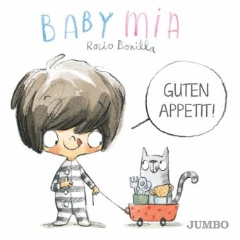 Rocio Bonilla, Rocio Bonilla - Babymia. Guten Appetit!