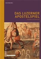 Julia Gold - Das Luzerner Apostelspiel