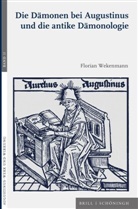 Florian Wekenmann - Die Dämonen bei Augustinus und die antike Dämonologie