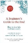 Shoshana Berger, Berger Shoshana, BJ Miller - A Beginner's Guide to the End