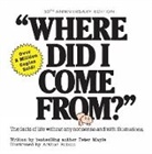 Peter Mayle, Mayle Peter - Where Did I Come From? - 50th Anniversary Edition