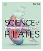 DK, Tracy Ward - Science of Pilates