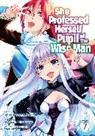 dicca*suemitsu, Fuzichoco, Ryusen Hirotsugu, dicca*suemitsu - She Professed Herself Pupil of the Wise Man (Manga) Vol. 7