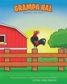 Alton Lynn Cooper, Lynn Cooper - Grampa Hal Rooster for Rent
