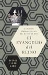 George Eldon Ladd - El evangelio del reino