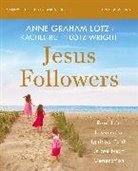 Anne Graham Lotz, Rachel-Ruth Lotz Wright - Jesus Followers Bible Study Guide plus Streaming Video