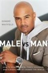 Dondré T. Whitfield - Male vs. Man