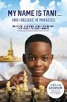 Tanitoluwa Adewumi, Tanitoluwa/ Adewumi Adewumi - My Name Is Tani... and I Believe in Miracles