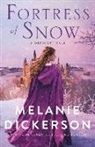 Melanie Dickerson - Fortress of Snow