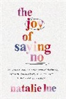 Natalie Lue - The Joy of Saying No
