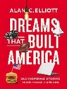 Alan Elliott - Dreams That Built America