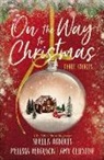Amy Clipston, Melissa Ferguson, Sheila Roberts, Sheila/ Ferguson Roberts - On the Way to Christmas