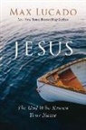 Max Lucado - Jesus