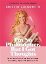 Kristin Chenoweth - I'm No Philosopher, But I Got Thoughts