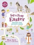 Diane M. Stortz, Diane M./ Ward Stortz, Sarah Ward - Say and Pray Bible