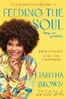Tabitha Brown - Feeding the Soul (Because It's My Business)