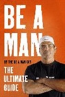 The Be a Man Guy - Be a Man