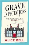 Alice Bell, Bell Alice - Grave Expectations