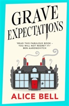 Alex Bell, Alice Bell - Grave Expectations