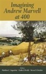 Matthew C. (University of St Andrews) P Augustine, Matthew C. Augustine, Augustine Matthew C., Giulio J. Pertile, Steven N. Zwicker, Zwicker Steven N. - Imagining Andrew Marvell At 400