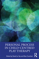 David Le (Senior Lecturer Vay, David Le Cuschieri Vay, Elise Cuschieri, Cuschieri Elise, David Le Vay - Personal Process in Child-Centred Play Therapy