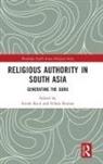 Istvan (University of Bergen Keul, Istvan Raman Keul, István Keul, Srilata Raman, Raman Srilata - Religious Authority in South Asia