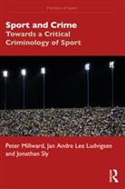 Jan Andre Lee Ludvigsen, Peter Millward, Peter (Liverpool John Moores University Millward, Peter Ludvigsen Millward, Jonathan Sly, Sly Jonathan - Sport and Crime