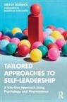 Grant Bosnick - Tailored Approaches to Self-Leadership