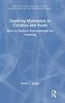 David A. Bergin - Inspiring Motivation in Children and Youth