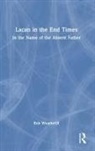 Rob Weatherill, Rob J. Weatherill, Weatherill Rob - Lacan in the End Times