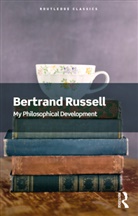Bertrand Russell - My Philosophical Development