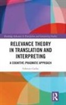 Fabrizio Gallai, Fabrizio (University of Macerata Gallai - Relevance Theory in Translation and Interpreting