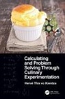 Hervé This vo Kientza, Herve (Inrae/agroparistech) This Vo Kientza - Calculating and Problem Solving Through Culinary Experimentation