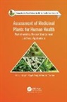 Durgesh Nandini Chauhan, Megh R. Goyal - Assessment of Medicinal Plants for Human Health