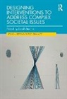Sarah Morton, Sarah Morton, Morton Sarah - Designing Interventions to Address Complex Societal Issues