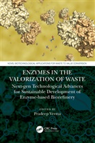 Pradeep (Central University of Rajasthan Verma, Pradeep Verma - Enzymes in the Valorization of Waste