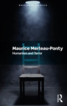 Maurice Merleau-Ponty - Humanism and Terror