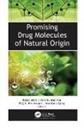 Rohit Dutt, Vandana Garg, Raj K. Keservani, Anil K. Sharma - Promising Drug Molecules of Natural Origin