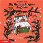 Friedrich Wolf, Katharina Thalbach - DIE WEIHNACHTSGANS AUGUSTE (Audio book)