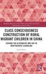 Jiaxin Chen, Chen Jiaxin - Class Consciousness Construction of Rural Migrant Children in China
