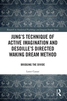 Laner Cassar - Jung's Technique of Active Imagination Desoille's Directed Waking